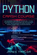 Portada de python crash course: The advanced language of technology. Python programming for AI, data analysis, data science, big data. An intermediate