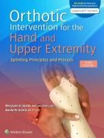 Portada de Orthotic Intervention for the Hand and Upper Extremity: Splinting Principles and Process