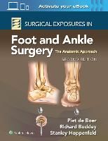 Portada de Surgical Exposures in Foot and Ankle Surgery: The Anatomic Approach