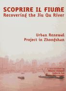 Portada de Recovering the River: Jiu Qu River, Chinese Experience from the Italian Architects