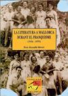 LITERATURA A MALLORCA DURANT EL FRANQUISME (1936-1975), LA