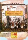 LITERATURA CATALANA MEDIEVAL A MALLORCA, LA