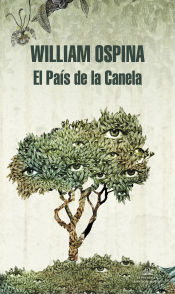 Portada de El País de la Canela (Trilogía sobre la conquista del Nuevo Mundo 2)