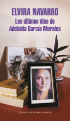 Portada de Los últimos días de Adelaida García Morales (Ebook)