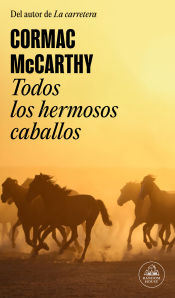 Portada de Todos los hermosos caballos (Trilogía de la frontera 1)