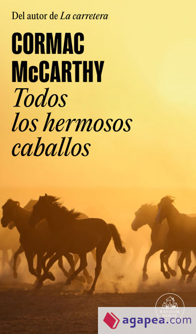 Todos los hermosos caballos (Trilogía de la frontera 1)