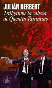 Portada de Tráiganme la cabeza de Quentin Tarantino (Mapa de las lenguas)