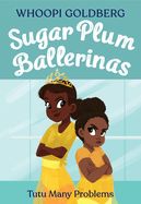 Portada de Sugar Plum Ballerinas: Tutu Many Problems (Previously Published as Terrible Terrel)