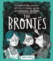 Portada de The Brontës: The Fantastically Feminist (and Totally True) Story of the Astonishing Authors