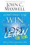 Portada de Sometimes You Win--Sometimes You Learn for Teens: How to Turn a Loss Into a Win