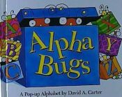 Portada de Alpha Bugs: A Pop-Up Alphabet