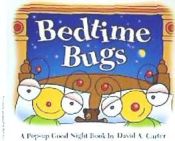 Portada de Bedtime Bugs: A Pop-Up Good Night Book by David A. Carter