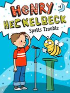 Portada de Henry Heckelbeck Spells Trouble, Volume 4