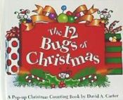 Portada de The 12 Bugs of Christmas: A Pop-Up Christmas Counting Book