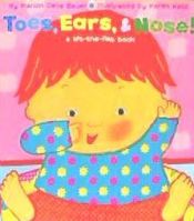 Portada de Toes, Ears, & Nose!: A Lift-The-Flap Book