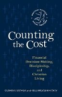Portada de Counting the Cost: Financial Decision-Making, Discipleship, and Christian Living