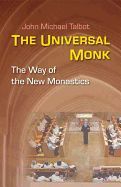 Portada de The Universal Monk: The Way of the New Monastics