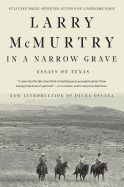 Portada de In a Narrow Grave: Essays on Texas