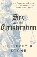 Portada de Sex and the Constitution: Sex, Religion, and Law from America's Origins to the Twenty-First Century