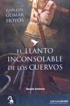 LLANTO INCONSOLABLE DE LOS CUERVOS,EL