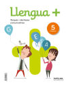 Llengua+ Serie Practica Tasques I Destreses Comunicatives 5 Primaria