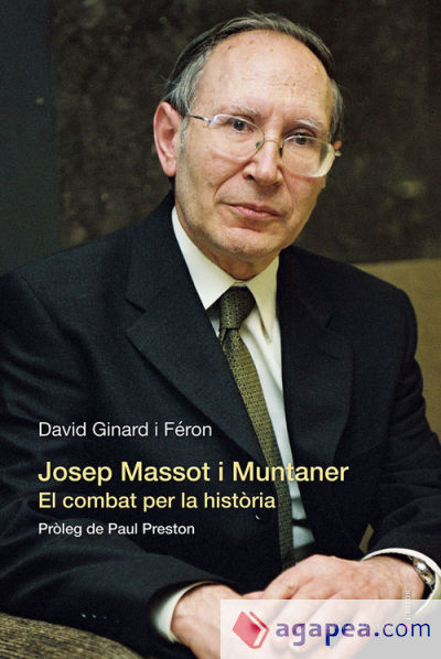 Josep Massot i Muntaner. El combat per la historia