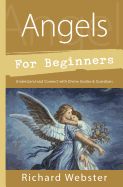 Portada de Angels for Beginners: Understand & Connect with Divine Guides & Guardians