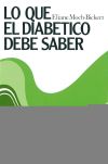 LO QUE EL DIABETICO DEBE SABER