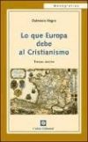 LO QUE EUROPA DEBE AL CRISTIANISMO (3.ª edición)