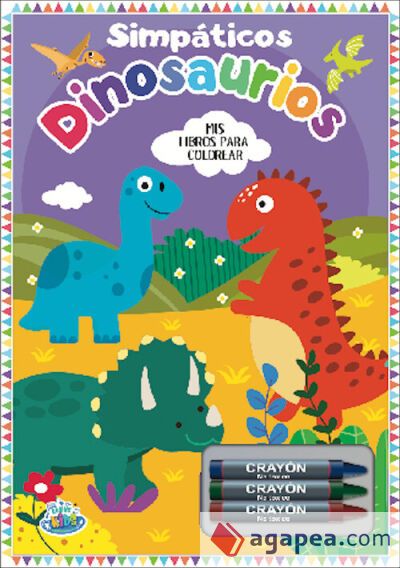 SIMPATICOS DINOSAURIOS - MIS LIBROS PARA COLOREAR