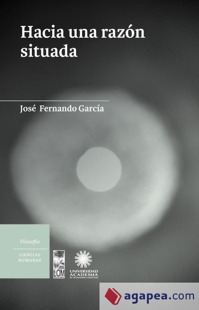 Hacia una razón situada (Ebook) Hacia una razón situada (Ebook)