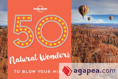 50 Natural Wonders to Blow Your Mind