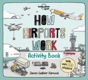 Portada de How Airports Work: Activity Book