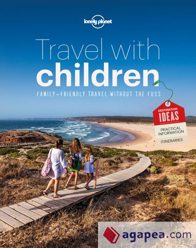 Travel with Children: The Essential Guide for Travelling Families