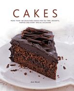Portada de Cakes: More Than 140 Delectable Bakes for Tea Time, Desserts, Parties and Every Special Occasion