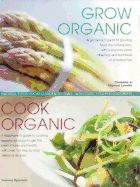 Portada de Grow Organic, Cook Organic: Natural Food from Garden to Table, with Over 1750 Photographs