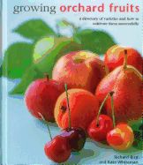Portada de Growing Orchard Fruits: A Directory of Varieties and How to Cultivate Them Successfully