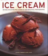 Portada de Ice Cream: 150 Delicious Recipes Shown in 300 Beautiful Photographs