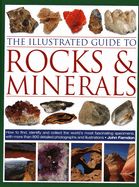 Portada de The Illustrated Guide to Rocks & Minerals: How to Find, Identify and Collect the World's Most Fascinating Specimens, with Over 800 Detailed Photograph