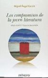 LOS COMPROMISOS DE LA JOVEN LITERATURA . Años veinte y treinta en España