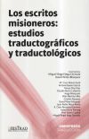 LOS ESCRITOS MISIONEROS: ESTUDIOS TRADUCTOGRÁFICOS Y TRADUCTOLÓGICOS