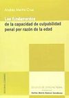 LOS FUNDAMENTOS DE LA CAPACIDAD DE CULPABILIDAD POR RAZÓN DE LA EDAD.