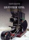 LOS FUSTER DE X&Agrave;TIVA: PIONEROS DE LA DISTRIBUCI&Oacute;N CINEMATOGR&Aacute;FICA EN ESPA&Ntilde;A
