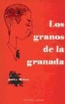 LOS GRANOS DE LA GRANADA.