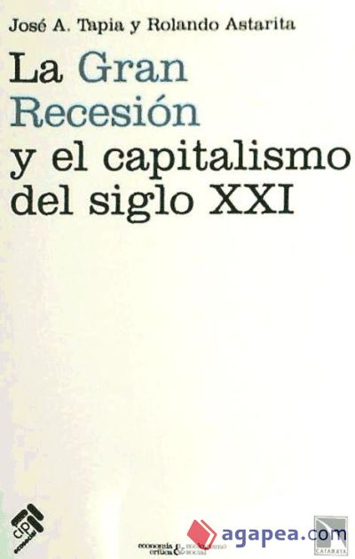 La gran recesión y el capitalismo del siglo XXI