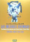 LOS MEJORES ENEMIGOS.TERCERA PARTE:1984-2013UNA HISTORIA DE LAS RELACIONES ENTRE