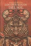 LOS OJOS BIZCOS DEL SOL. INTEGRAL NOVELA