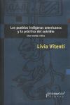 LOS PUEBLO INDÍGENAS AMERICANOS Y LA PRÁCTICA DEL SUICIDIO. UNA RESEÑA CRÍTICA