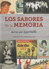 Los Sabores De La Memoria, Marcas Que Dejan Huella De Fernando Ruiz Goseascoechea