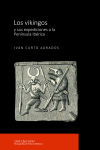 LOS VIKINGOS Y SUS EXPEDICIONES A LA PENINSULA IBERICA